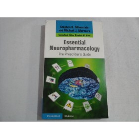 ESSENTIAL NEUROPHARMACOLOGY - STEPHEN D. SILBERSTEIN AND MICHAEL J. MARMURA
